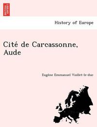 Cover image for Cite de Carcassonne, Aude