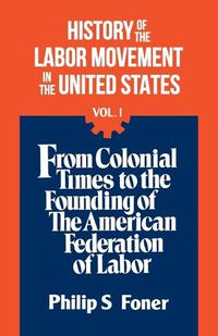 Cover image for History of the Labour Movement in the United States