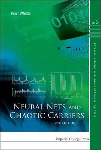 Cover image for Neural Nets And Chaotic Carriers (2nd Edition)