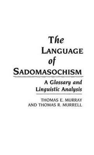 The Language of Sadomasochism: A Glossary and Linguistic Analysis