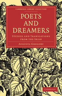 Cover image for Poets and Dreamers: Studies and Translations from the Irish