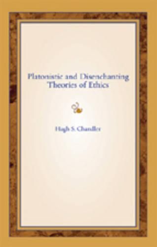 Cover image for Platonistic and Disenchanting Theories of Ethics