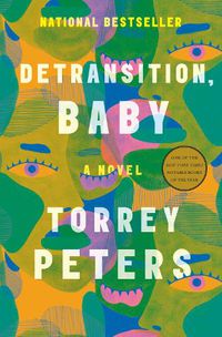 Cover image for Detransition, Baby: A Novel