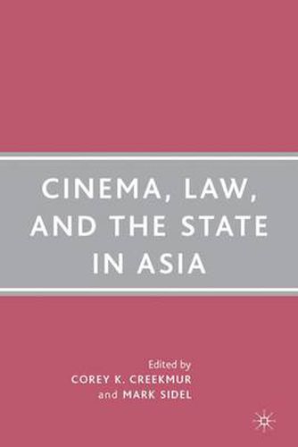 Cover image for Cinema, Law, and the State in Asia
