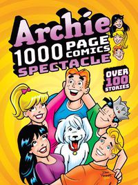 Cover image for Archie 1000 Page Comics Spectacle