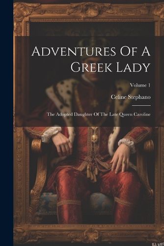 Cover image for Adventures Of A Greek Lady