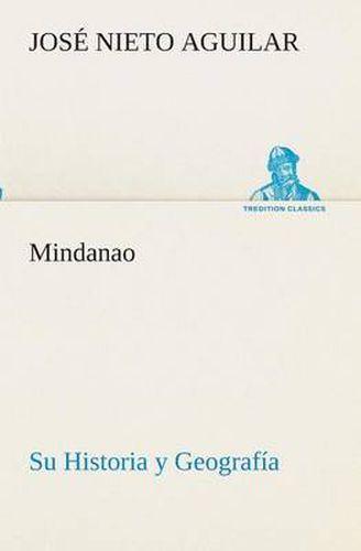 Cover image for Mindanao: Su Historia y Geografia