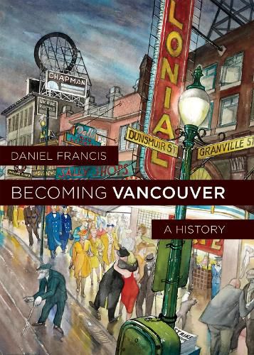 Cover image for Becoming Vancouver: A History