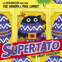 Cover image for Supertato: The Great Eggscape!: a brand-new adventure in the blockbuster series!