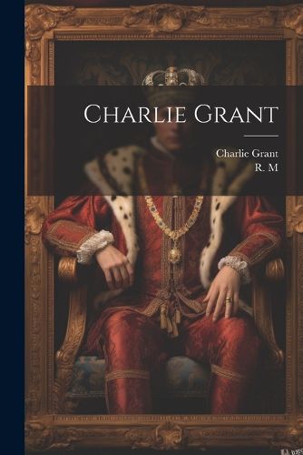 Cover image for Charlie Grant