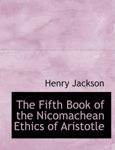 Cover image for The Fifth Book of the Nicomachean Ethics of Aristotle