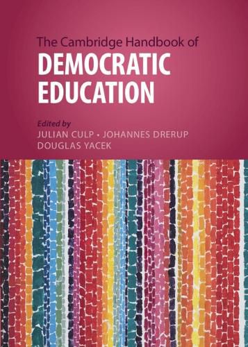 The Cambridge Handbook of Democratic Education