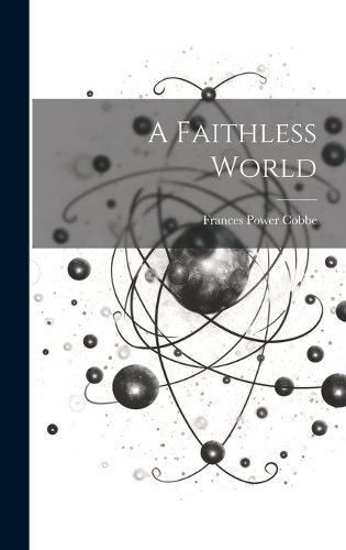 Cover image for A Faithless World