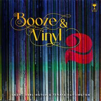 Cover image for Booze & Vinyl Vol. 2: 70 More Albums + 140 New Recipes
