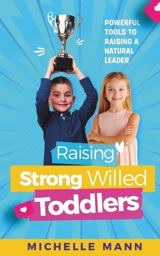 Cover image for Raising Strong- Willed Toddlers