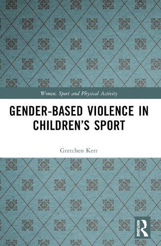Cover image for Gender-Based Violence in Children's Sport
