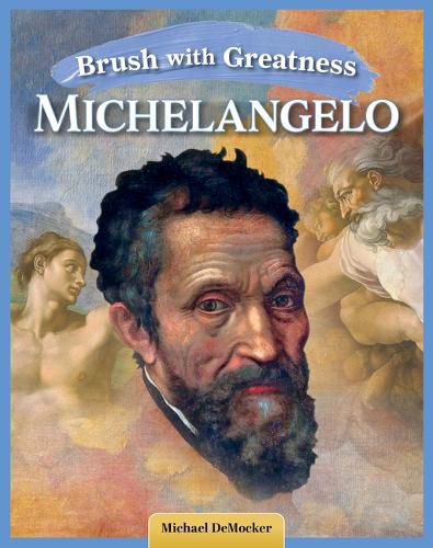 Cover image for Brush with Greatness: Michelangelo Buonarroti