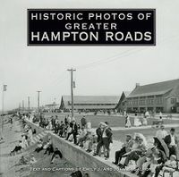 Cover image for Historic Photos of Greater Hampton Roads