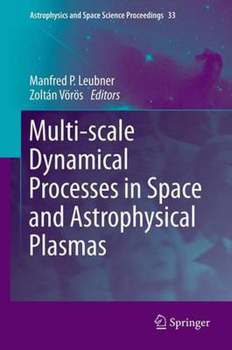 Cover image for Multi-scale Dynamical Processes in Space and Astrophysical Plasmas