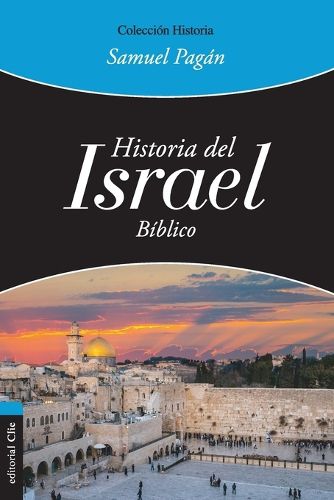 Cover image for Historia del Israel Biblico