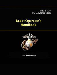 Cover image for Radio Operator's Handbook - Mcrp 3-40.3b (Formerly Mcrp 6-22c)