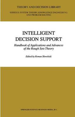 Cover image for Intelligent Decision Support: Handbook of Applications and Advances of the Rough Sets Theory