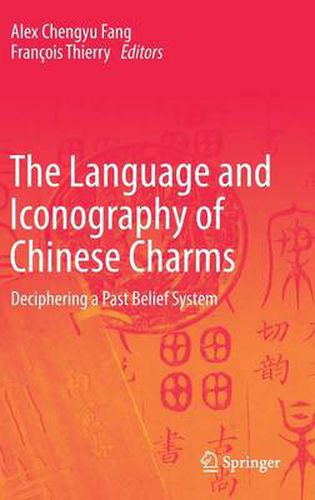 Cover image for The Language and Iconography of Chinese Charms: Deciphering a Past Belief System