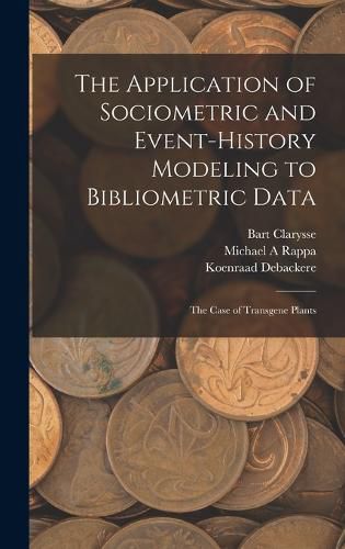 The Application of Sociometric and Event-history Modeling to Bibliometric Data