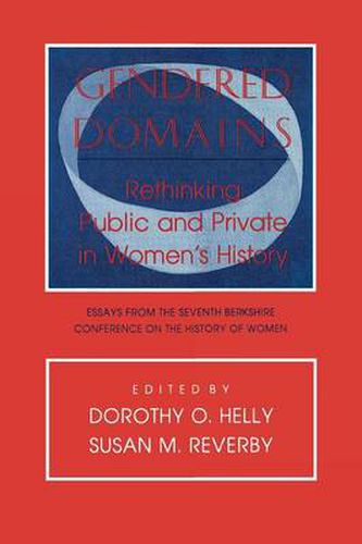 Cover image for Gendered Domains: Rethinking Public and Private in Women's History