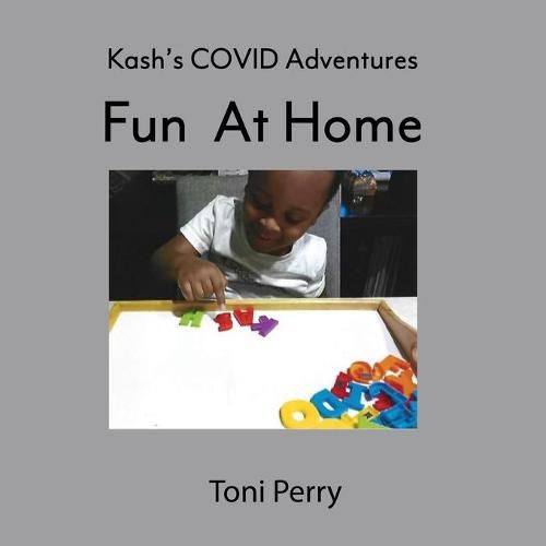 Cover image for Kash's COVID Adventures Fun At Home