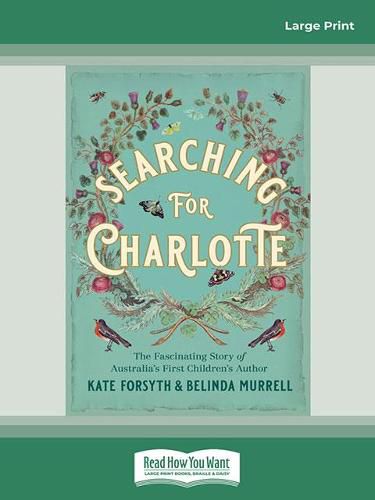 Searching for Charlotte: The Fascinating Story of Australia's First Children's