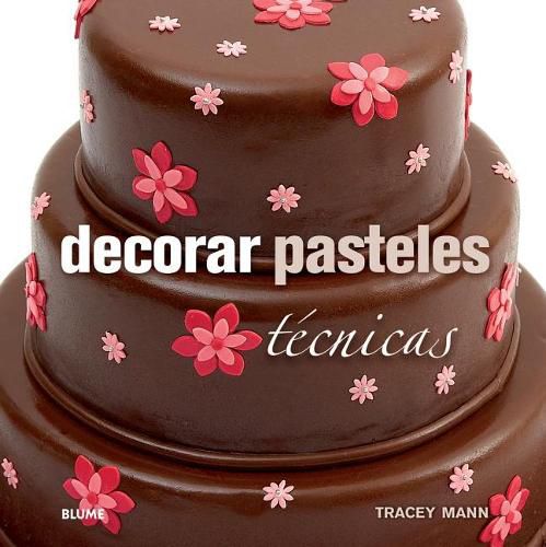 Cover image for Decorar Pasteles: Tecnicas