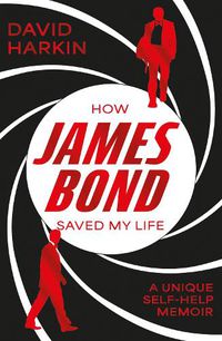 Cover image for How James Bond Saved My Life