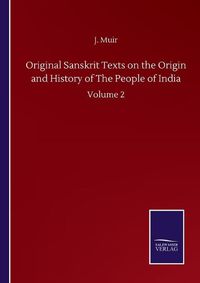 Cover image for Original Sanskrit Texts on the Origin and History of The People of India