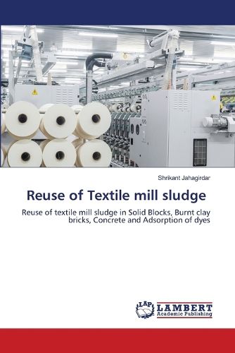 Reuse of Textile mill sludge