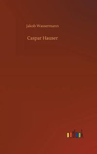 Cover image for Caspar Hauser