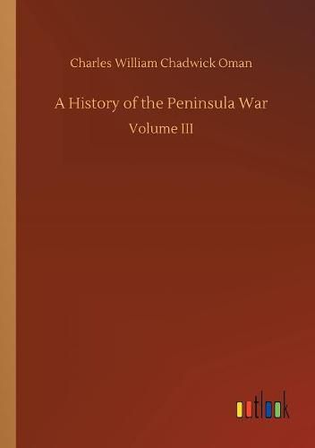 A History of the Peninsula War