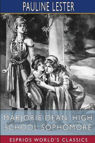 Marjorie Dean, High School Sophomore (Esprios Classics)