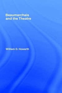 Cover image for Beaumarchais and the Theatre