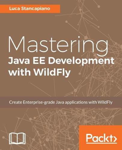 Cover image for Mastering Java EE Development with WildFly