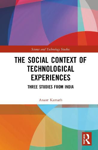 Cover image for The Social Context of Technological Experiences: Three Studies from India