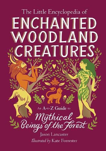 Cover image for The Little Encyclopedia of Enchanted Woodland Creatures