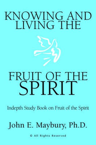 Cover image for Knowing And Living The Fruit Of The Spirit