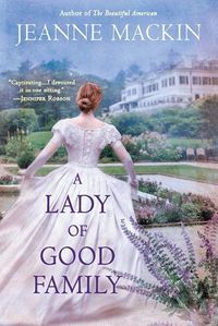 Cover image for A Lady Of Good Family,