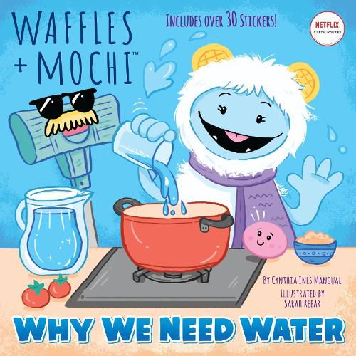 Cover image for Why We Need Water (Waffles + Mochi)