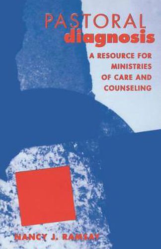 Cover image for Pastoral Diagnosis: A Resource for Ministries of Care and Counseling