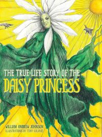Cover image for The True Life Story of the Daisy Princess