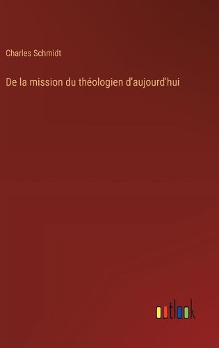 Cover image for De la mission du theologien d'aujourd'hui
