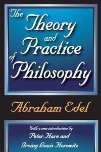 Cover image for The Theory and Practice of Philosophy