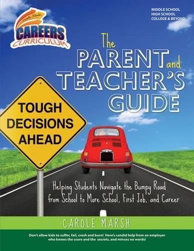 Cover image for The Parent and Teacher's Guide: Helping Students Navigate the Bumpy Road from School